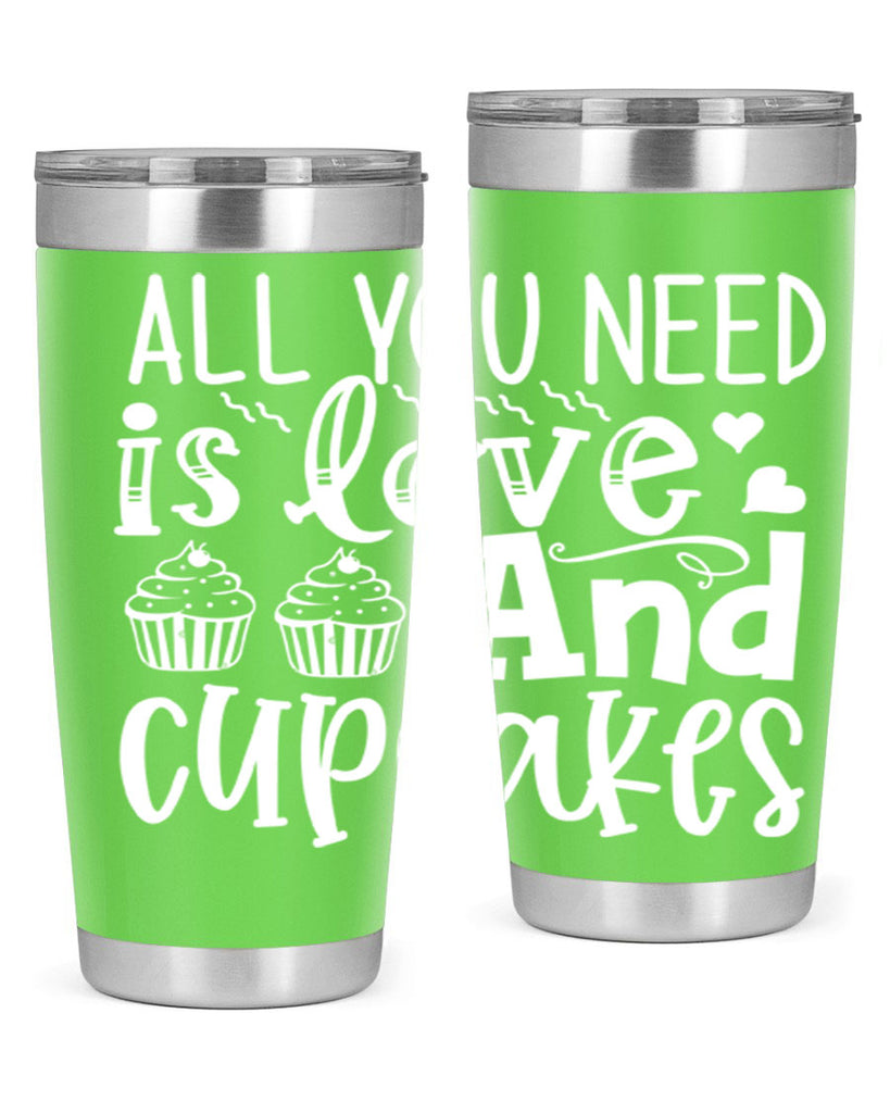 all you need is love and cupcakes 62#- kitchen- Tumbler