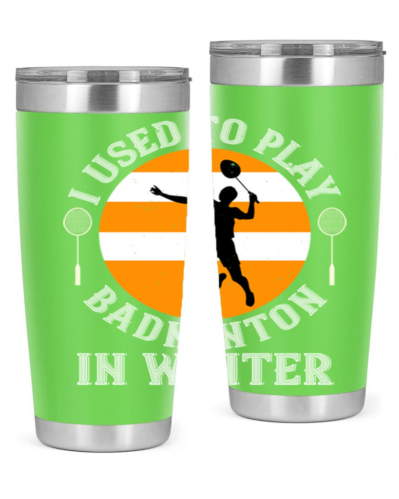 badmintonI used to playin winter 2333#- badminton- Tumbler