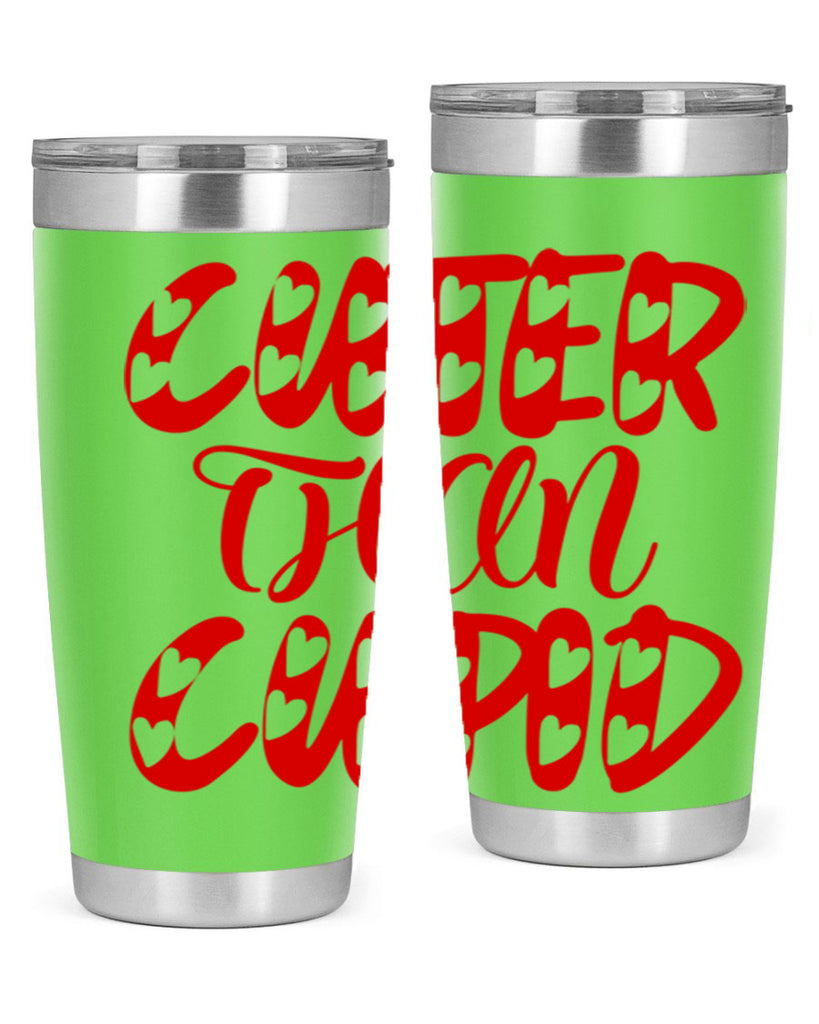 cuter than cupid 79#- valentines day- Tumbler