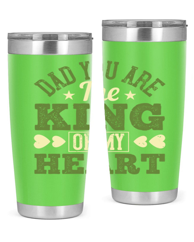 dad you are the king of my heart 253#- fathers day- Tumbler