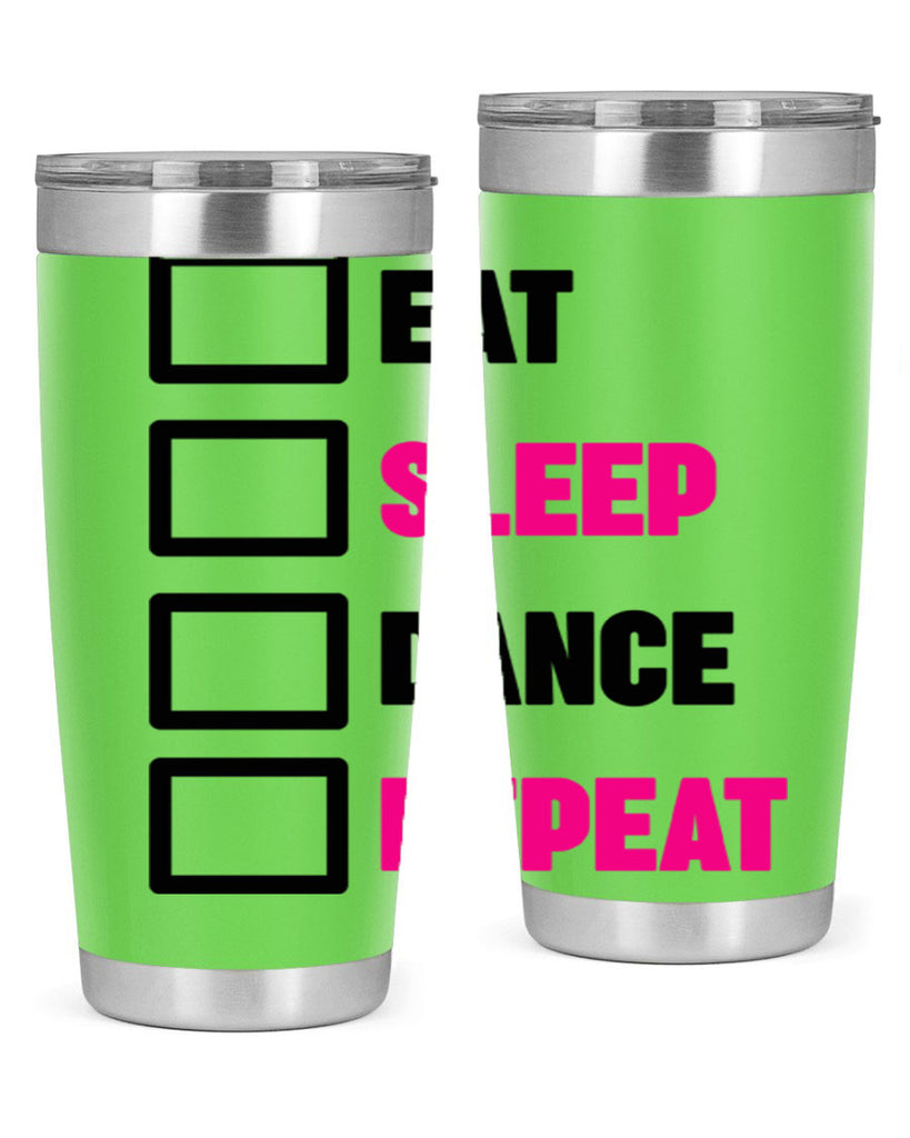 eat sleep dance repeat 34#- ballet- Tumbler
