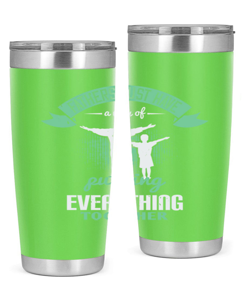 fathers just have a way 224#- fathers day- Tumbler