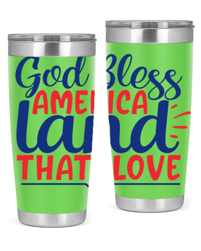 god bless america land that i love Style 54#- Fourt Of July- Tumbler