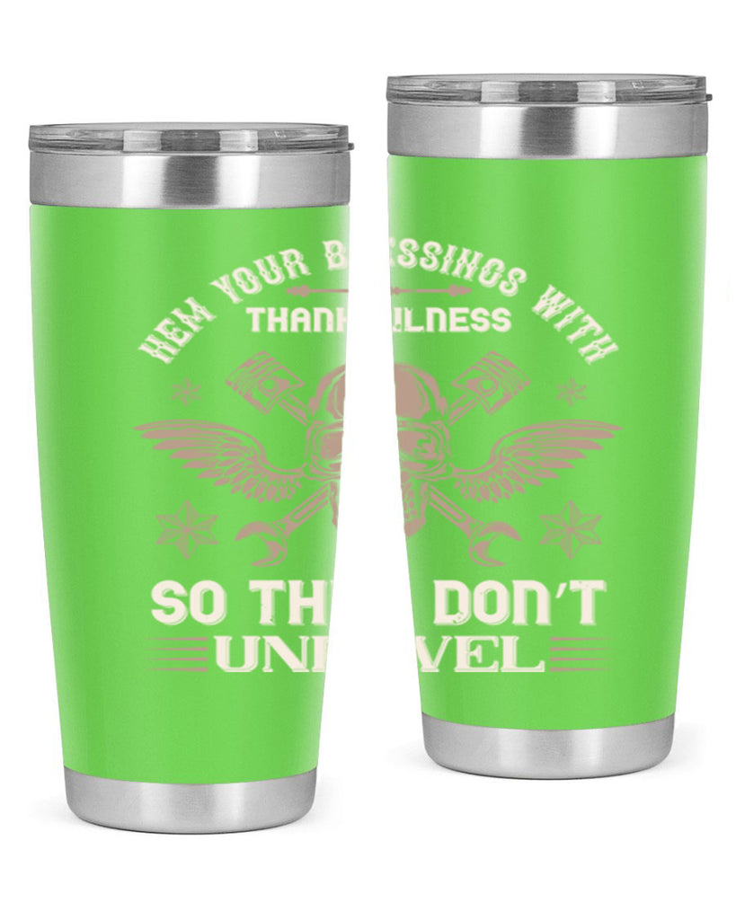 hem your blessings with thankfulness so they don’t unravel 34#- thanksgiving- Tumbler