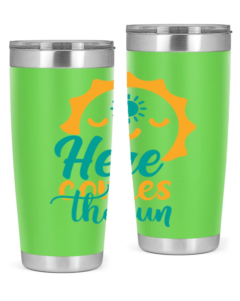 here comes the sun Style 96#- summer- Tumbler