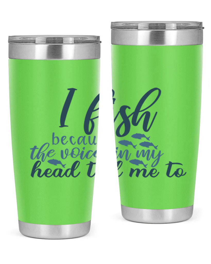 i fish because the voices 113#- fishing- Tumbler