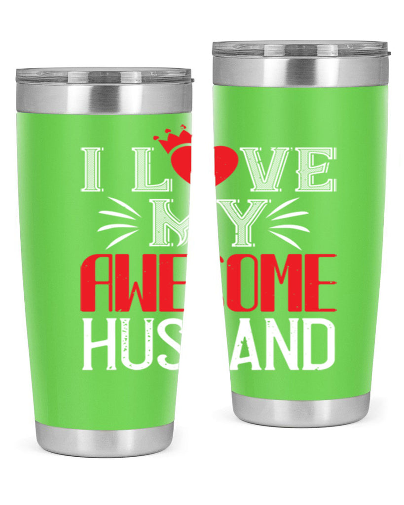 i love my awesome husband 56#- valentines day- Tumbler