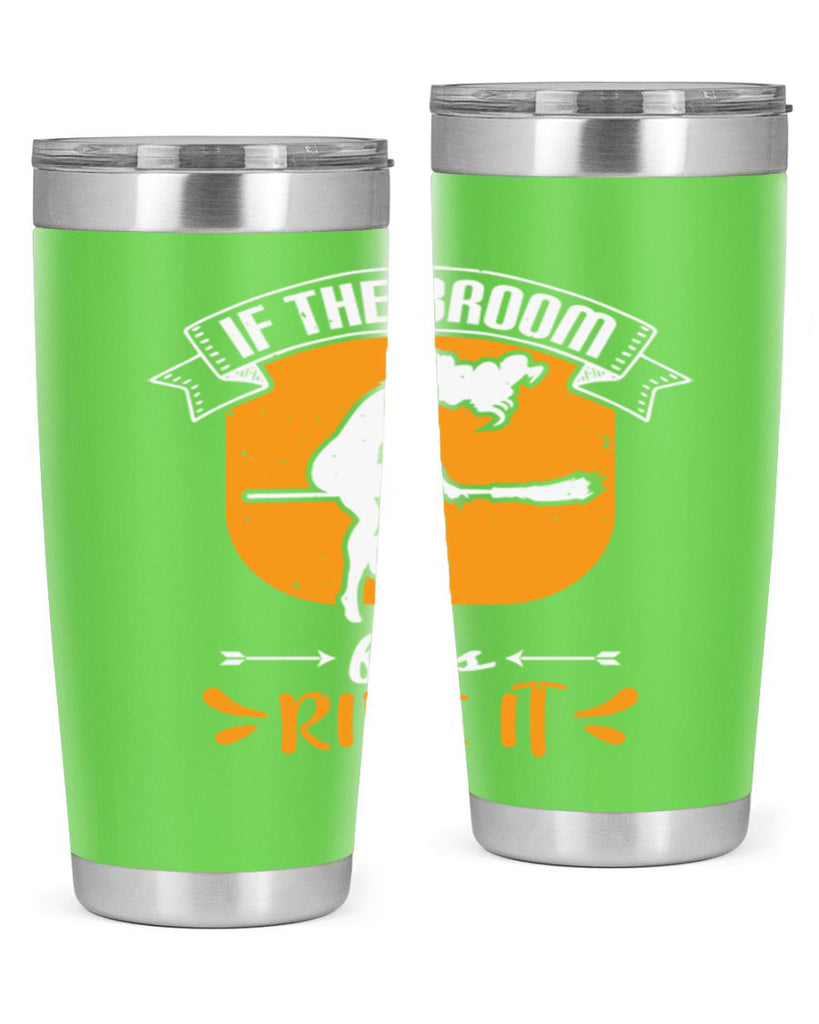 if the broom fits ride it 146#- halloween- Tumbler