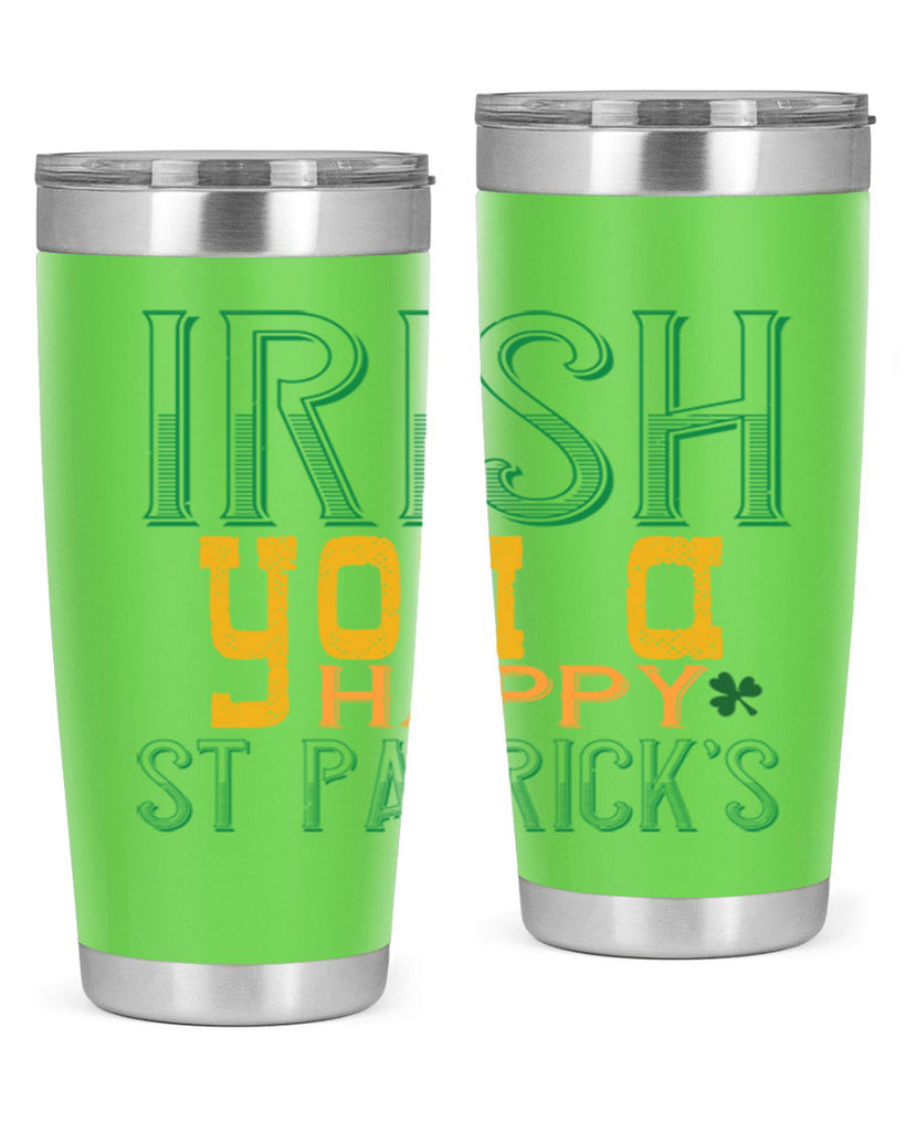 irish you a happy st patrick’s Style 132#- St Patricks Day- Tumbler