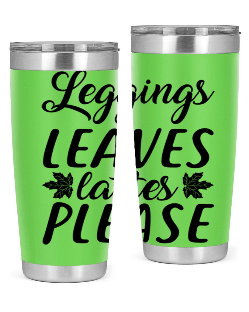 leggings leaves lattes please 397#- fall- Tumbler