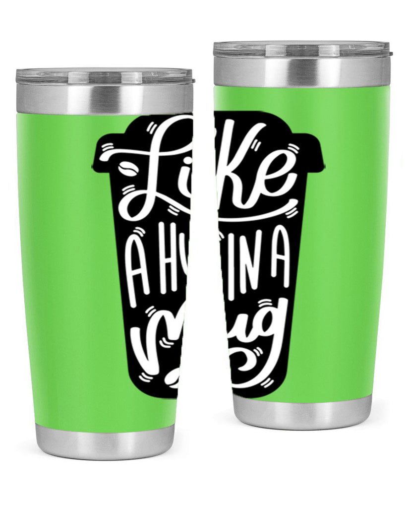 like a hug in a mug 4#- drinking- Tumbler