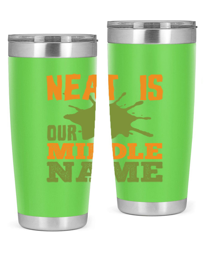 neat is our middle name Style 20#- cleaner- tumbler