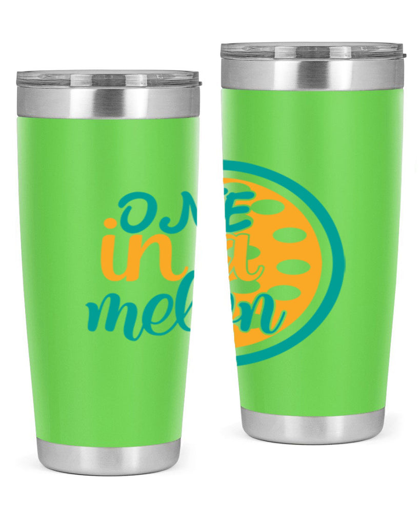 one in a melon Style 83#- summer- Tumbler