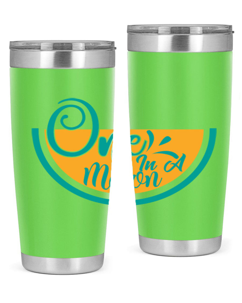 one in a melon Style 85#- summer- Tumbler