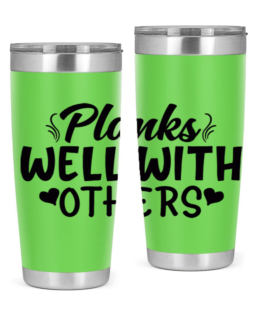 planks well with others 24#- gym- Tumbler