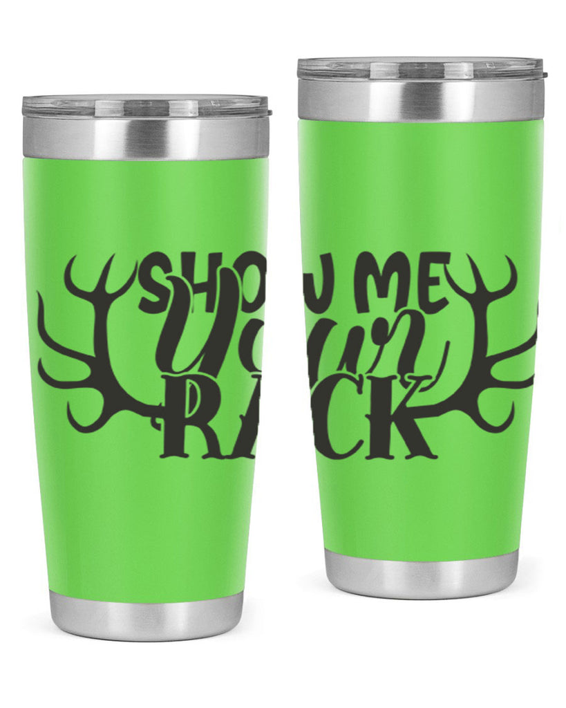 show me your rack 3#- hunting- Tumbler