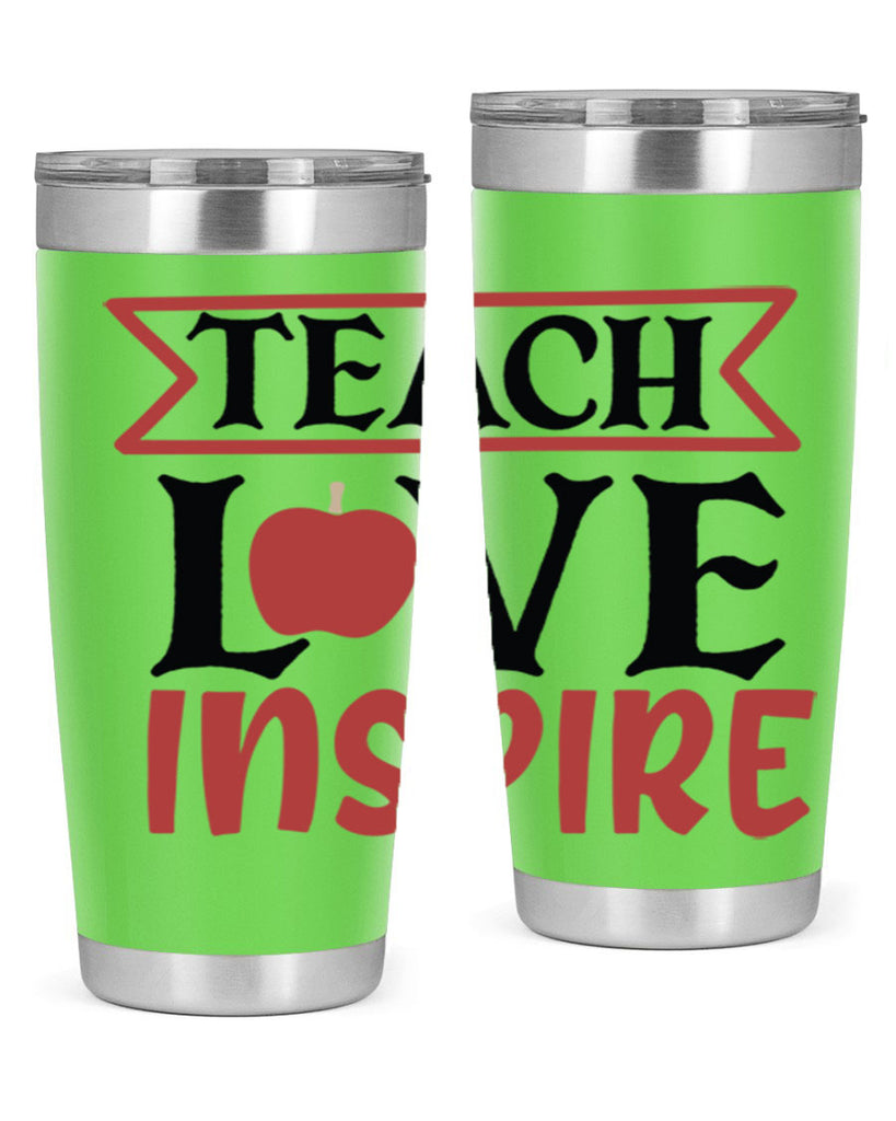 teach love inspre Style 147#- teacher- tumbler