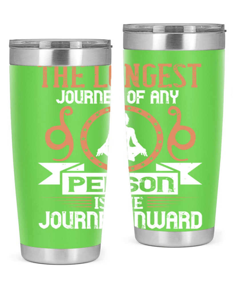 the longest journey of any person is the journey inward 58#- yoga- Tumbler