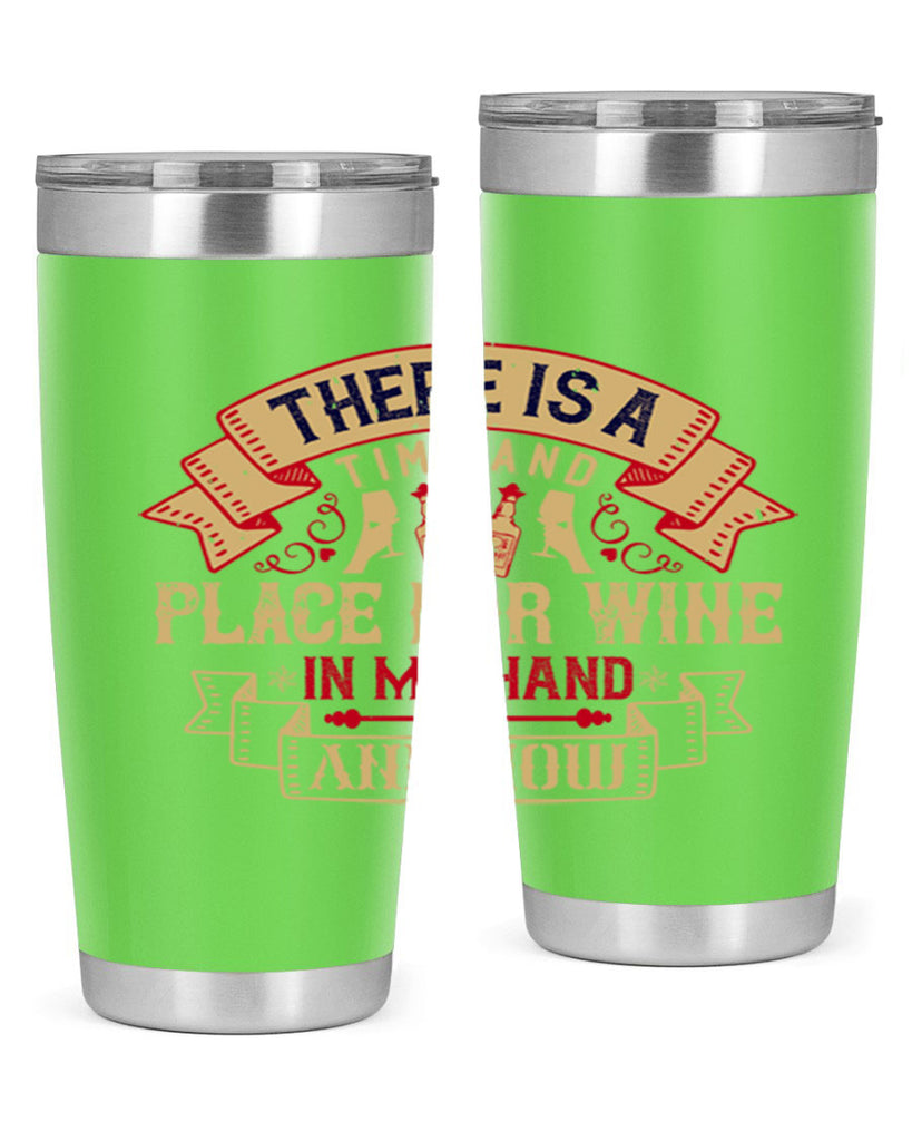 there is a time and place for wine in my hand and now 26#- drinking- Tumbler