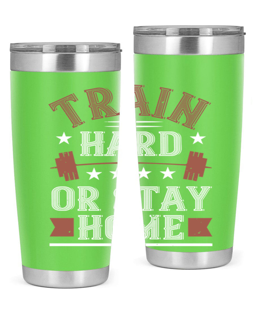 train hard or stay home 62#- gym- Tumbler