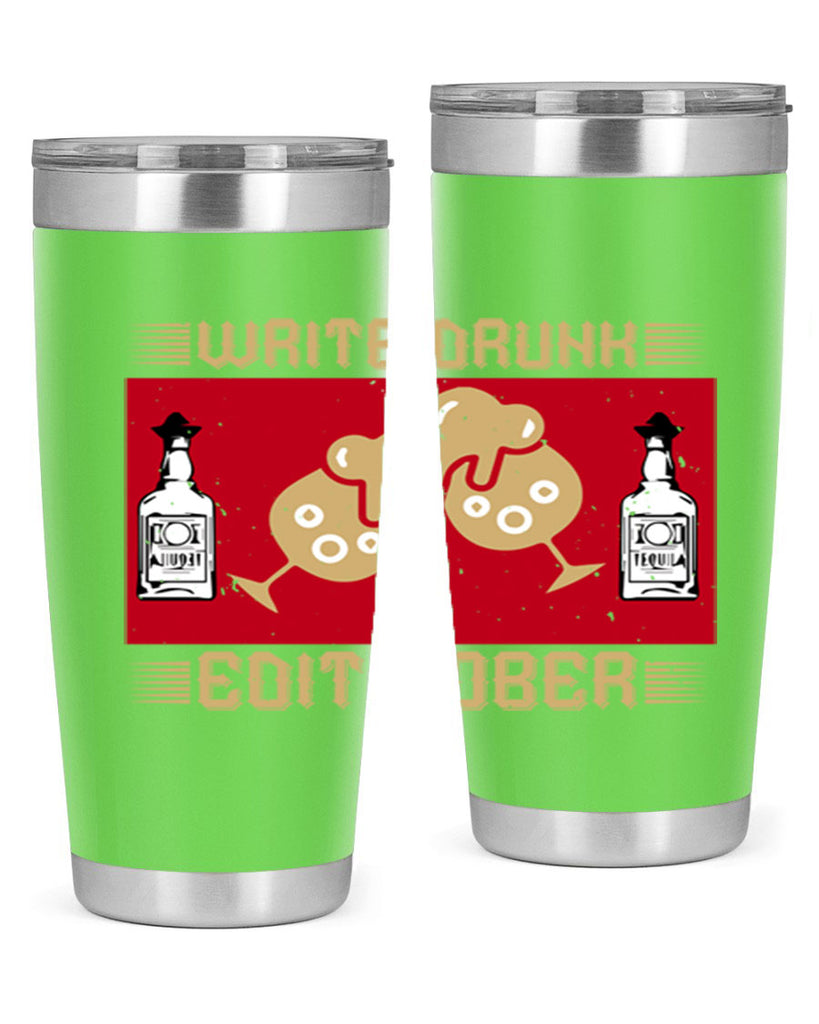 write drunk edit sober 14#- drinking- Tumbler