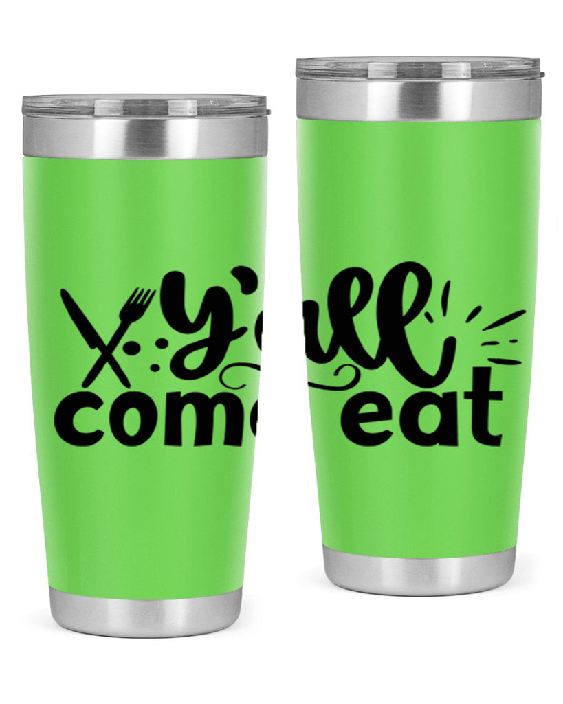 yall come eat 66#- kitchen- Tumbler