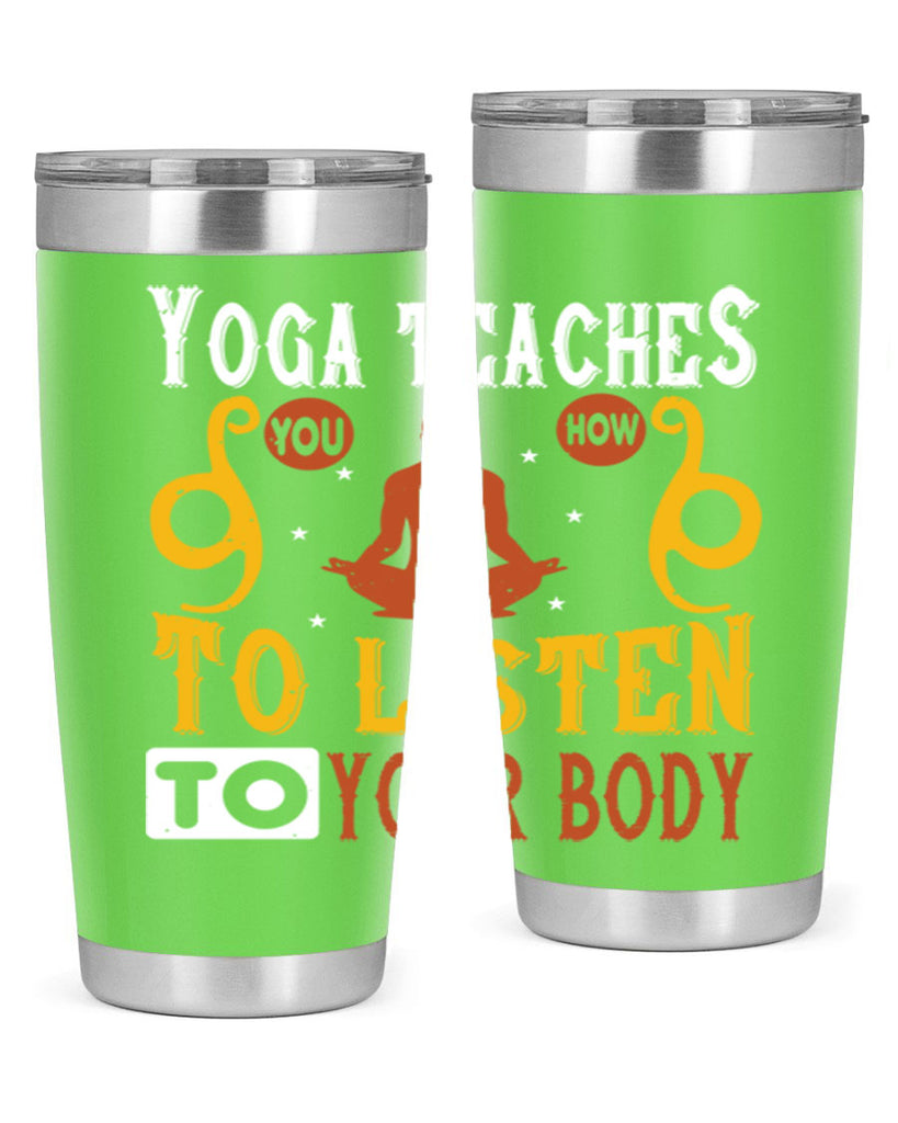 yoga teaches you how to listen to your body 6#- yoga- Tumbler
