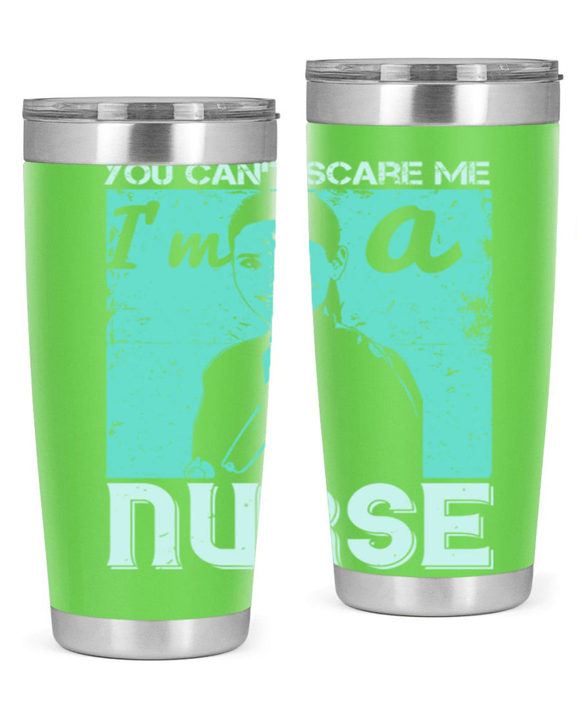you cant scare me im a nurse Style 8#- medical- tumbler