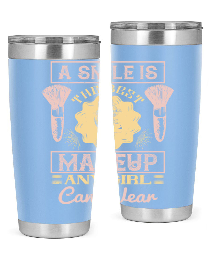 A smile is the best makeup any girl can wear Style 205#- make up- Tumbler