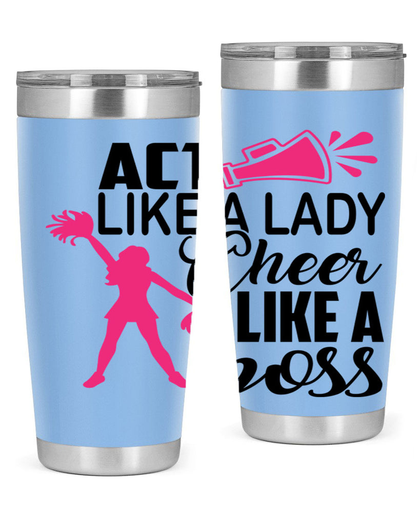 Act like a lady Cheer like a boss 1486#- cheer- Tumbler