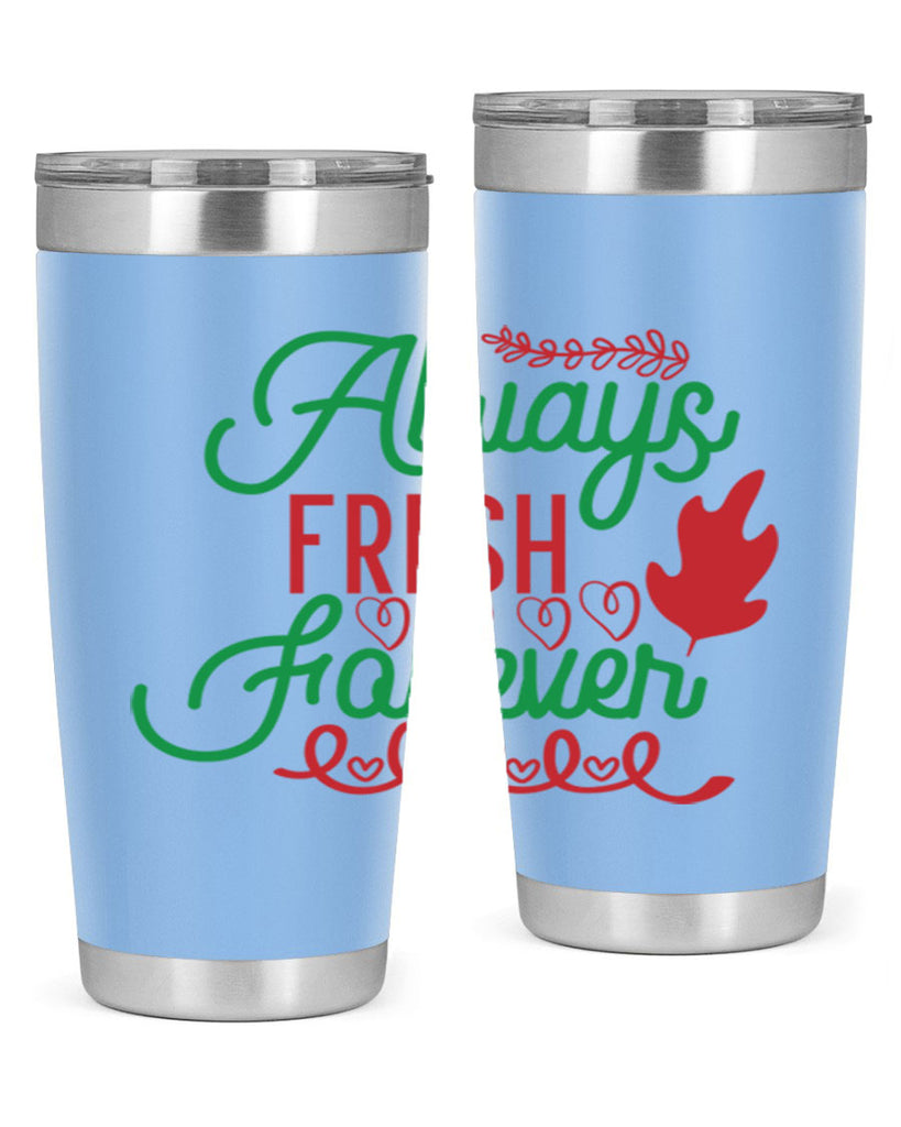 Always Fresh Forever 13#- winter- Tumbler