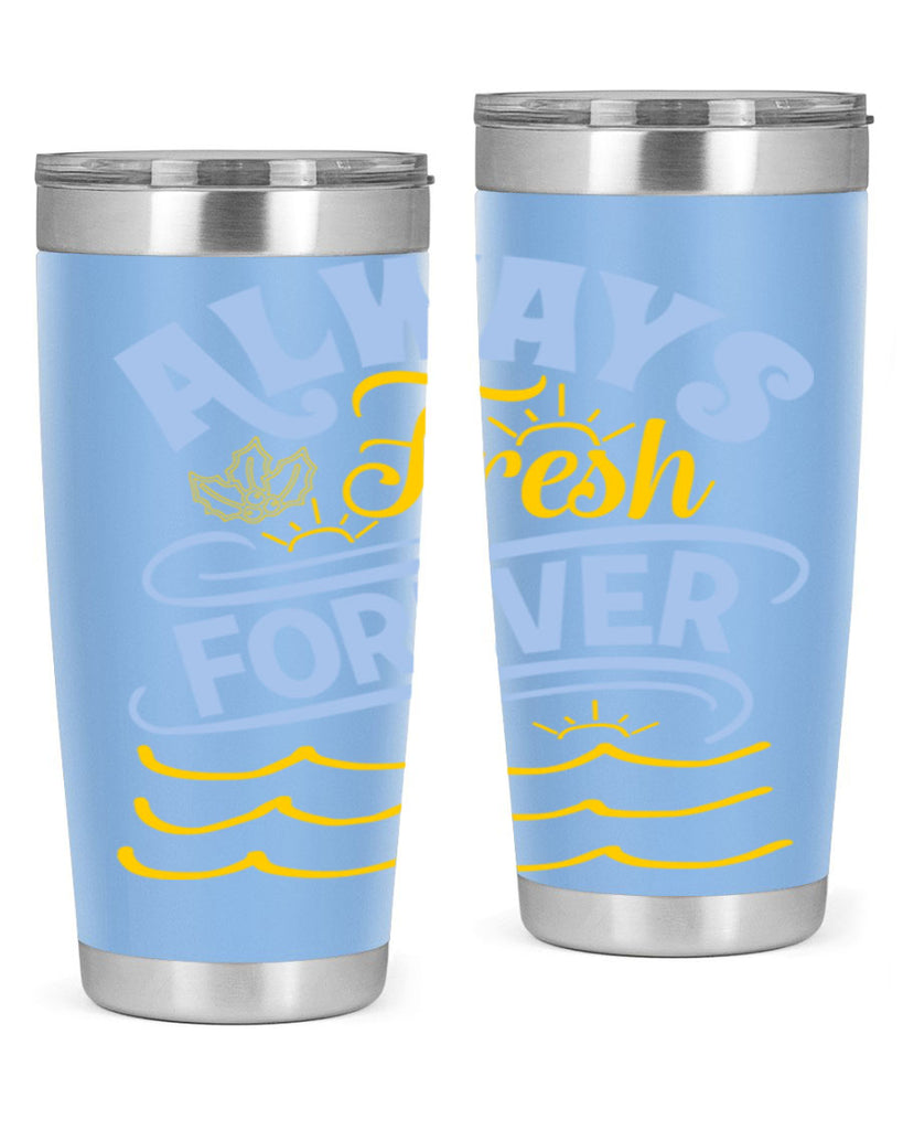 Always fresh forever15#- winter- Tumbler
