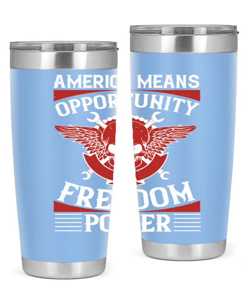 America means opportunity freedom power Style 85#- Fourt Of July- Tumbler