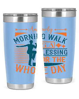An early morning walk is a blessing for the whole day Style 28#- diabetes- Tumbler
