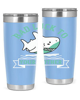 Bad luck to your mother Style 94#- shark  fish- Tumbler