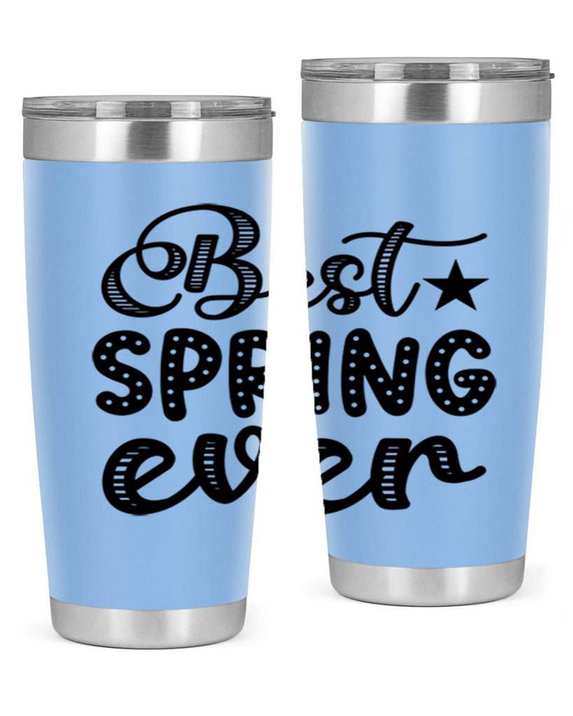 Best Spring Ever 33#- spring- Tumbler