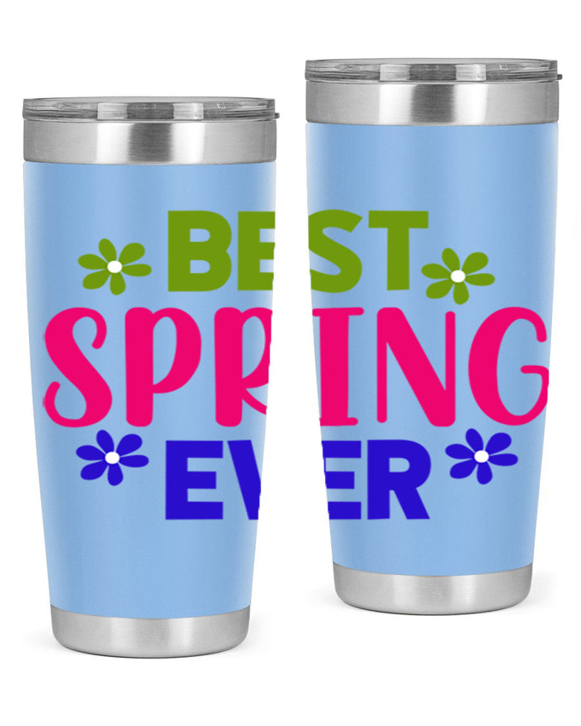 Best Spring Ever 34#- spring- Tumbler