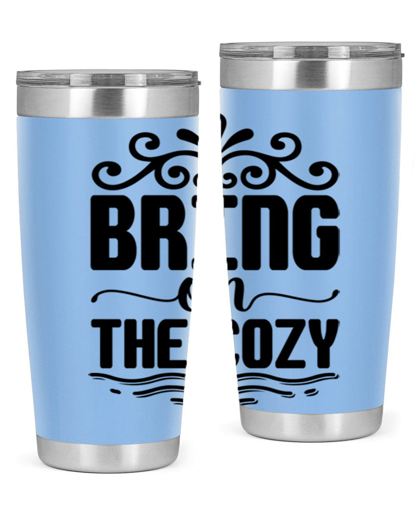 Bring on the Cozy 27#- winter- Tumbler