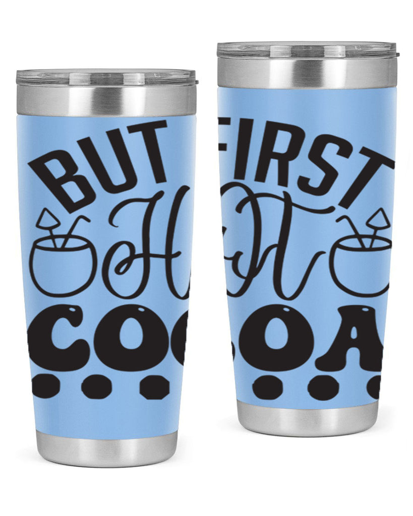 But first hot cocoa 36#- winter- Tumbler
