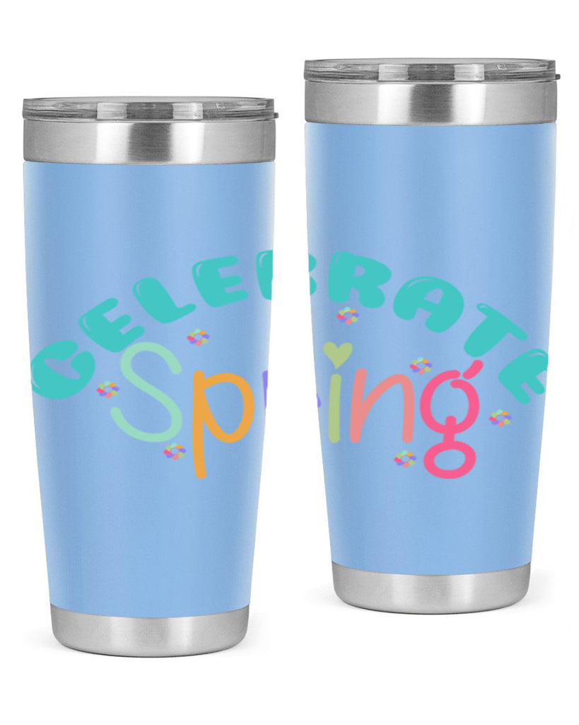 Celebrate Spring103#- spring- Tumbler
