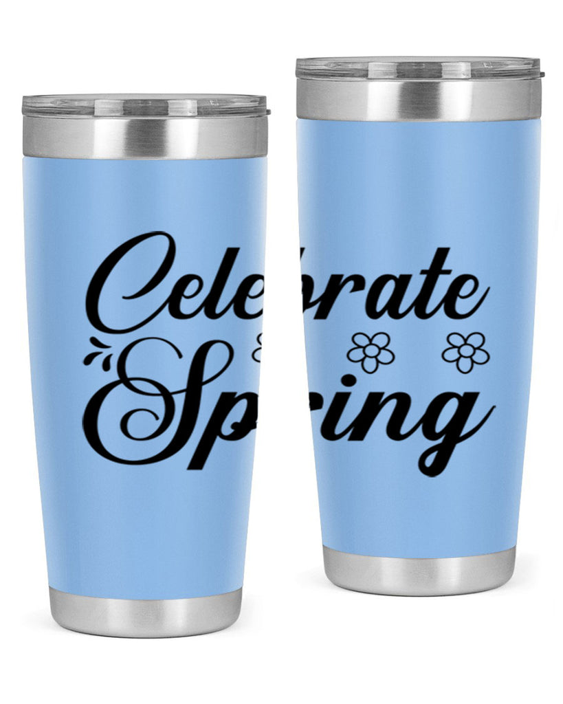 Celebrate spring  104#- spring- Tumbler