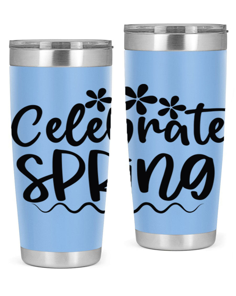 Celebrate spring  108#- spring- Tumbler