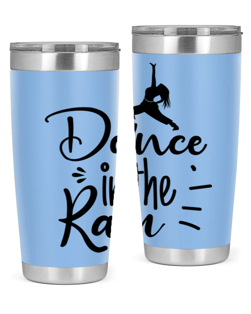 DANCE in the RAIN  120#- spring- Tumbler