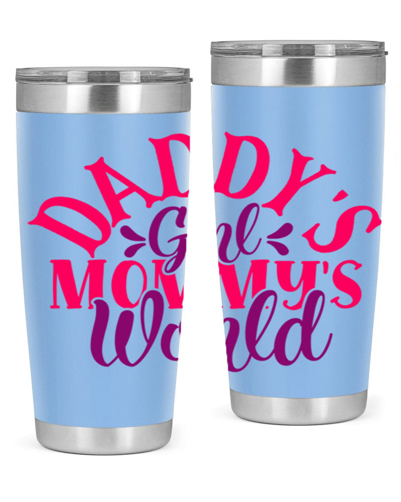 Daddys Girl Mommys World Style 268#- baby- tumbler