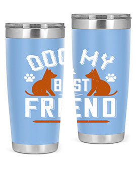 Dog My Best Friend Style 219#- dog- Tumbler
