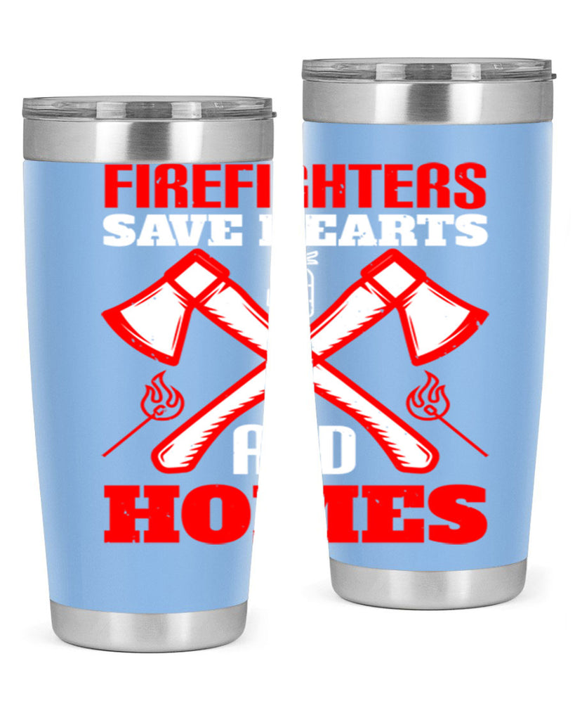 Firefighters save hearts and homes Style 72#- fire fighter- tumbler