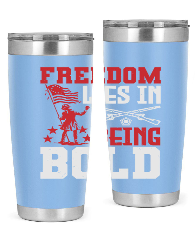 Freedom lies in being Style 11#- Fourt Of July- Tumbler