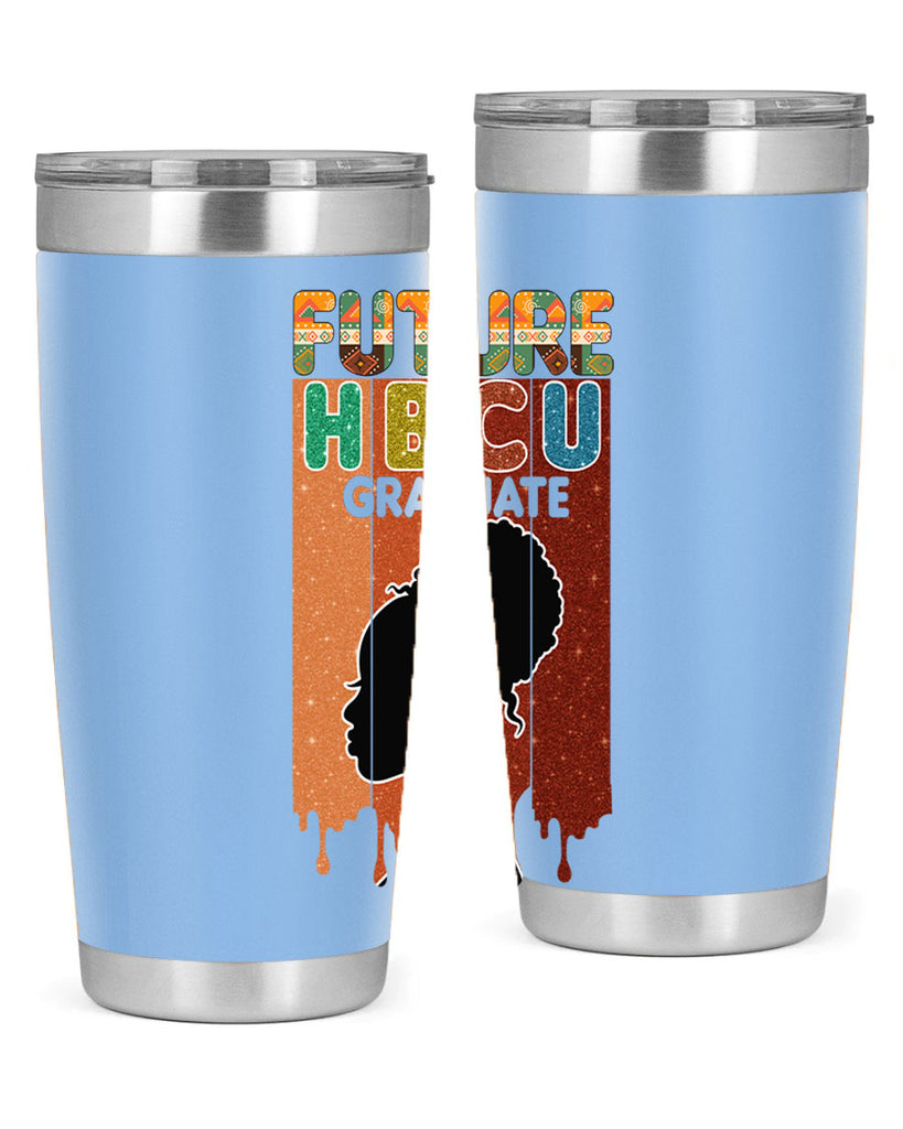 Future Hbcu Grad History Black Melanin 21#- Juneteenth- tumbler