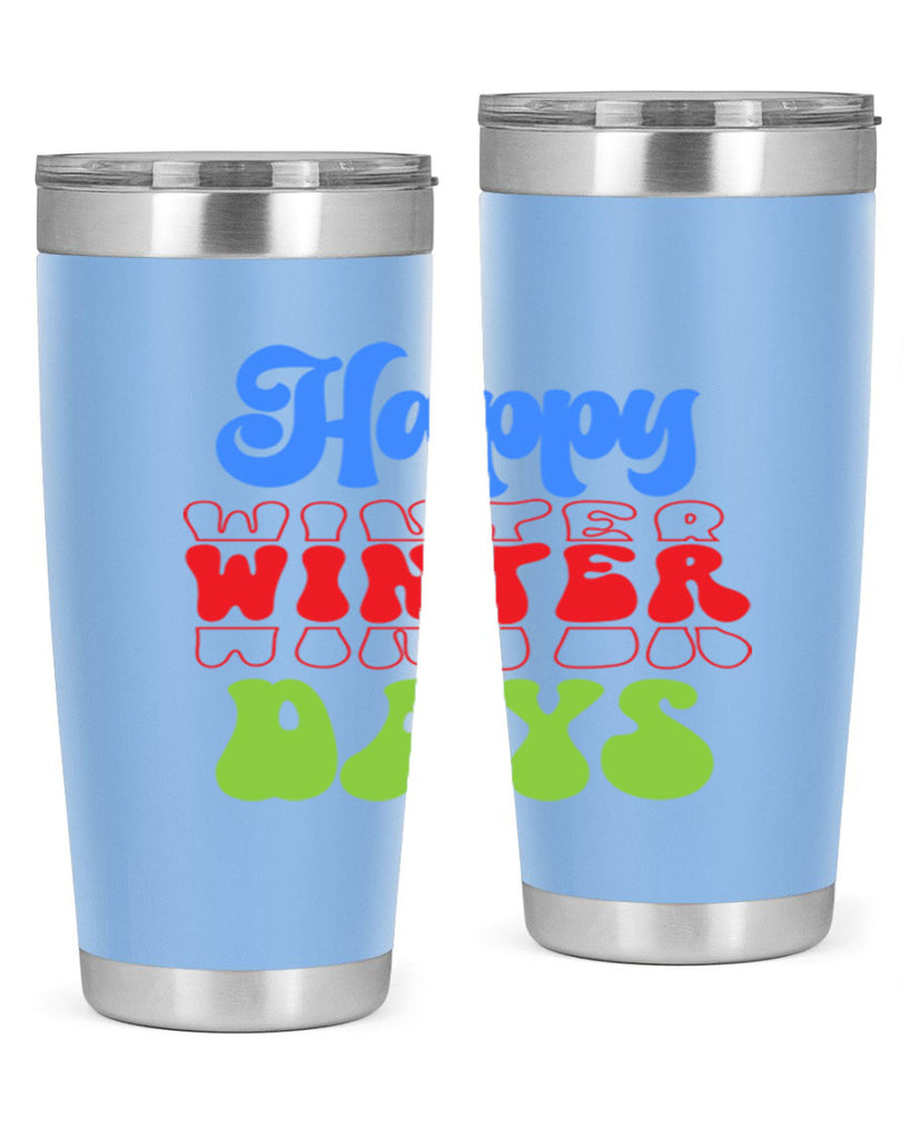 Happy winter days 130#- winter- Tumbler