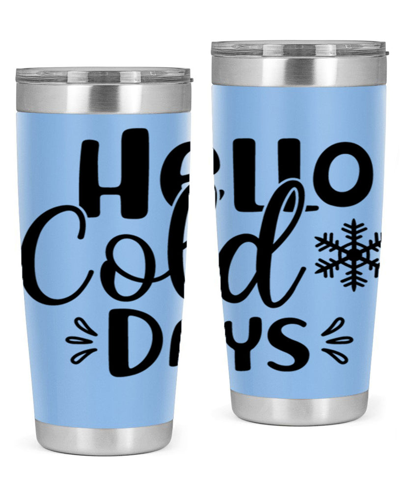 Hello Cold Days155#- winter- Tumbler